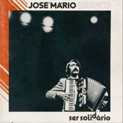 José Mário Branco - Ser Solidário
