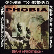 Means of Existence PHOBIA