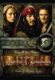 Bring Me That Horizon: Pirates of the Caribbean - The Making of the Swashbuckling Movie Trilogy (Michael Singer)