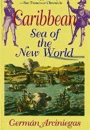 Caribbean, Sea of the New World (Germán Arciniegas)