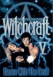 Witchcraft 5: Dance With the Devil