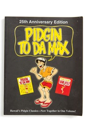 Pidgin to Da Max (Douglas Simonson, Pat Sasaki)
