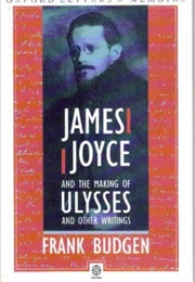 James Joyce and the Making of 'Ulysses' (Frank Budgen)