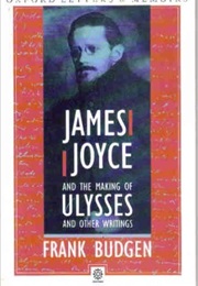 James Joyce and the Making of &#39;Ulysses&#39; (Frank Budgen)