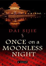 Once on a Moonless Night (Dai Sijie)
