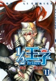 Half Prince (Yu Wo and Choi Hong Chong)