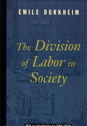 The Division of Labour in Society (Emile Durkheim)