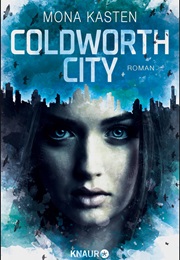 Coldworth City (Mona Kasten)