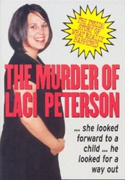 The Murder of Laci Peterson (Clifford L. Linedecker)