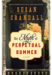 The Myth of Perpetual Summer (Susan Crandall)