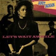 Let&#39;s Wait Awhile - Janet Jackson
