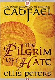 The Pilgrim of Hate (Ellis Peters)