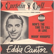 Makin&#39; Whoopee - Eddie Cantor