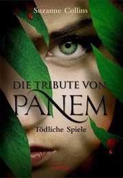 Die Tribute Von Panem: Tödliche Spiele (Suzanne Collins)