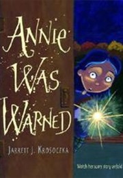 Annie Was Warned (Jarrett J. Krosoczka)