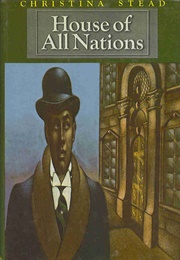 House of All Nations (Christina Stead)