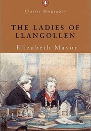 The Ladies of Llangollen (Elizabeth Mavor)