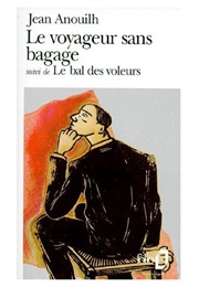Le Voyageur Sans Bagages (Jean Anouilh)