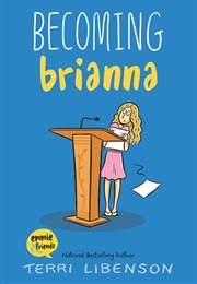 Becoming Brianna (Teri Libenson)