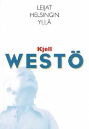 Leijat Helsingin Yllä (Kjell Westö)