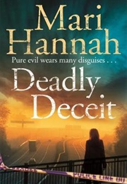 Deadly Deceit (Mari Hannah)