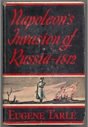 Napoleon's Invasion of Russia (Eugene Tarle)