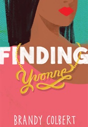 Finding Yvonne (Brandy Colbert)