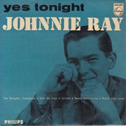 Yes Tonight Josephine - Johnnie Ray
