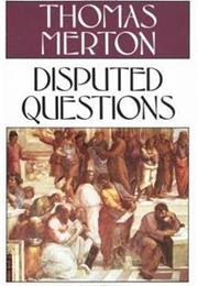 Disputed Questions