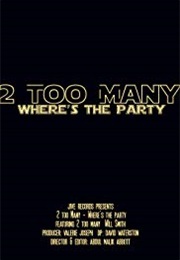 2 Too Many: Where&#39;s the Party (Music Video) (1992)