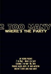 2 Too Many: Where's the Party (Music Video) (1992)