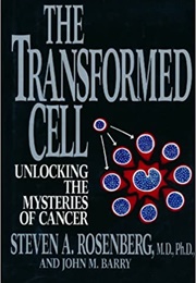 The Transformed Cell (Stephen A. Rosenberg)