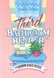 Uncle John's Third Bathroom Reader (Uncle John)