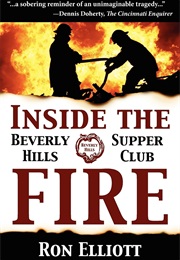 Inside the Beverly Hills Supper Club Fire (Ron Elliott)