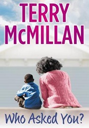 Who Asked You? (Terry McMillan)
