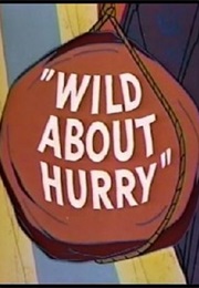 Wild About Hurry (1959)