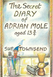 The Secret Diary of Adrian Mole, Aged 13 3/4 (Sue Townsend)