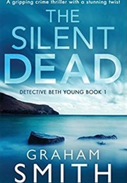 The Silent Dead (Graham Smith)