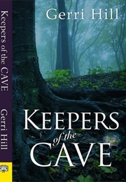Keepers of the Cave (Gerri Hill)