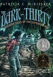 The Dark-Thirty: Southern Tales of the Supernatural (Patricia McKissack)