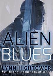 Alien Blues (Lynn S. Hightower)