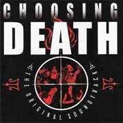 Various Artists - Choosing Death: The Original Soundtrack