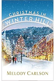 Christmas in Winter Hill (Melody Carlson)