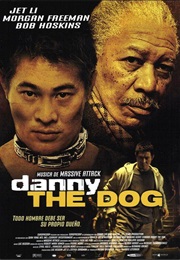 Danny the Dog (2005)