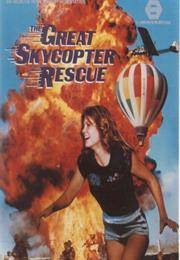 The Great Sky Copter Rescue