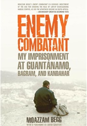 Enemy Combatant (Moazzam Begg)