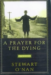 A Prayer for the Dying (Stewart O&#39;Nan)