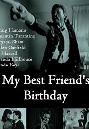 My Best Friend's Birthday