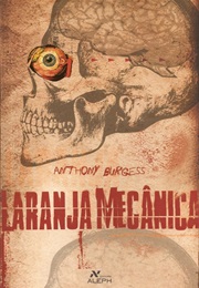 Laranja Mecânica (Anthony Burgess)