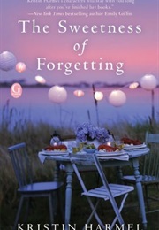 The Sweetness of Forgetting (Kristin Harmel)